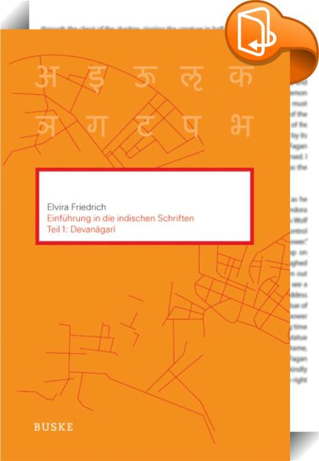 Einführung in indischen Schriften Teil 1 Devanagari Elvira