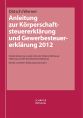 Populäre  Buch : Anleitung zur Körperschaftsteuererklärung und Gewerbesteuererklärung 2012 : Ewald Dötsch
