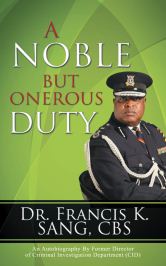 Recent Book : A Noble but Onerous Duty : Dr. Francis K. Sang