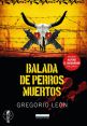 Libros más populares Libros : Balada de Perros Muertos : Gregorio León