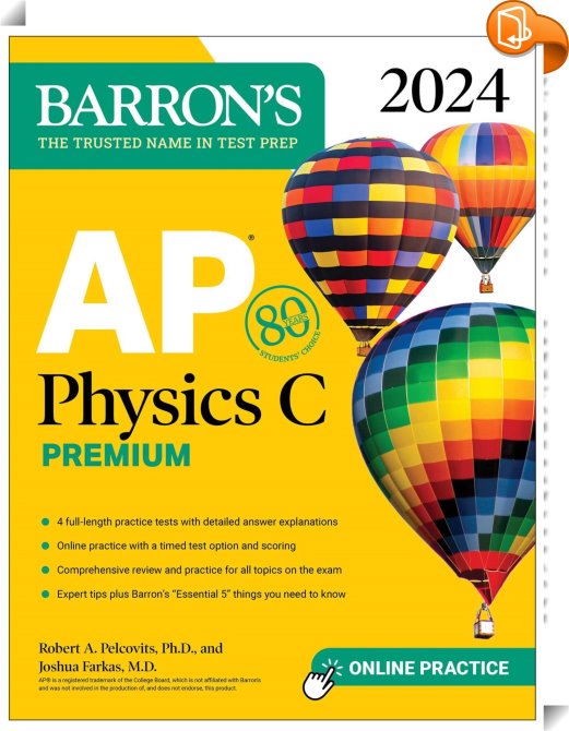 Ap Physics C Premium 2024 4 Practice Tests Comprehensive Review Online Practice Joshua 7334