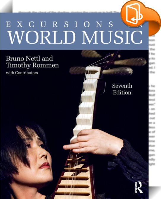 Excursions In World Music Seventh Edition Bruno Nettl