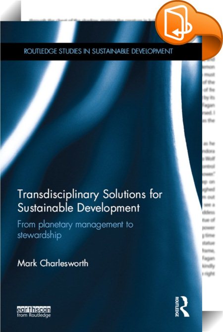 Transdisciplinary Solutions for Sustainable Development : Mark ...