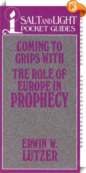 Coming To Grips With The Role Of Europe In Prophecy Erwin W Lutzer Book2look 6802