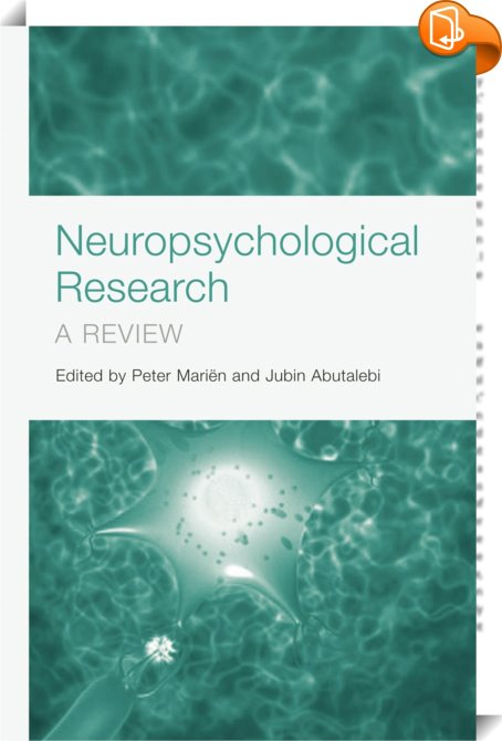 Neuropsychological Research : Peter Marien,Jubin Abutalebi - Book2look