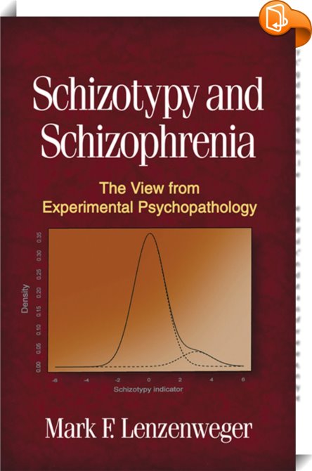 Schizotypy and Schizophrenia : Mark F. Lenzenweger - Book2look