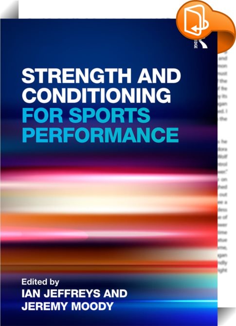 Strength And Conditioning For Sports Performance Ian Jeffreys Jeremy
